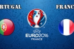 Thông tin trước trận và tỷ lệ Pháp vs Bồ Đào Nha (chung kết EURO 2016) Thông tin trước trận và tỷ lệ Pháp vs Bồ Đào Nha (chung kết EURO 2016)