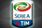 Lịch thi đấu Serie A mùa giải 2018/2019 Lịch thi đấu Serie A mùa giải 2018/2019