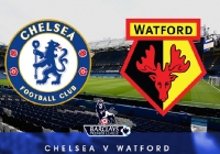 Nhận định, tỉ lệ kèo Chelsea vs Watford, 2h00 ngày 16/5 Nhận định, tỉ lệ kèo Chelsea vs Watford, 2h00 ngày 16/5