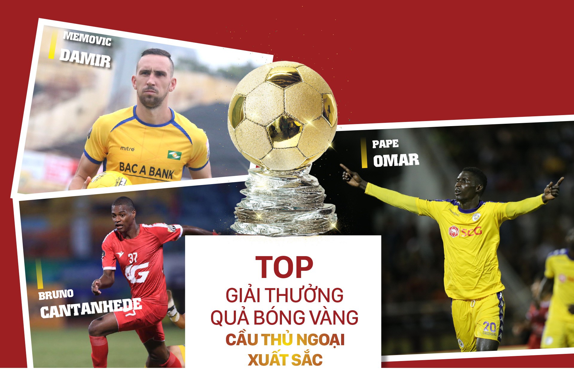 Top 3 cầu thủ ngoại xuất sắc Việt Nam 2019. top 5 qua bong vang viet nam 2019