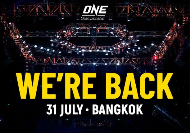 ONE Championship chính thức trở lại vào 31/7 tại Thái Lan - Ảnh: ONE Championship ONE Champioship, MMA, võ thuật